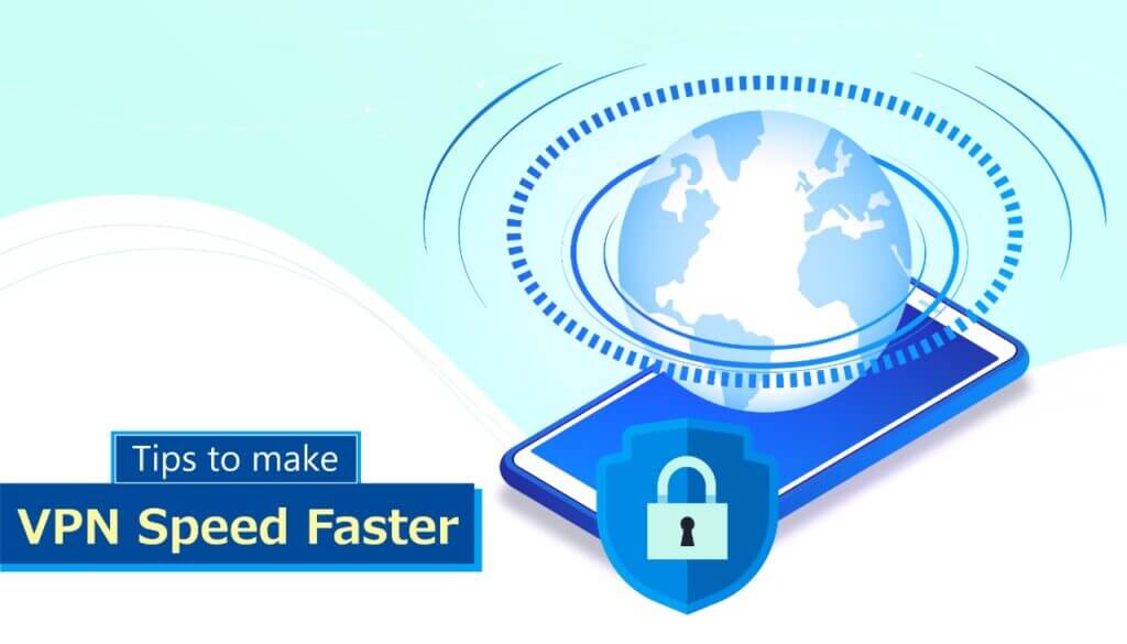 Make VPN Speed Faster